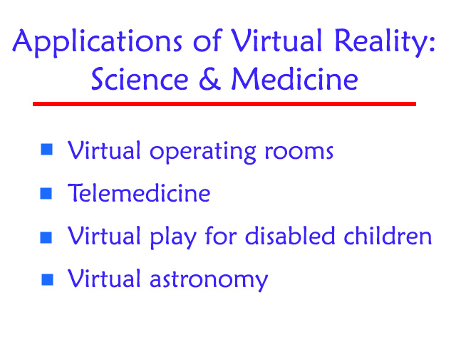 Applications of VR