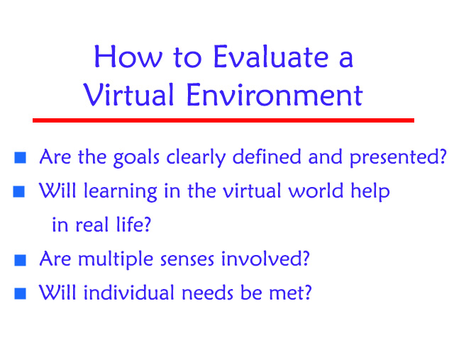 How to evaluate a virtual environment