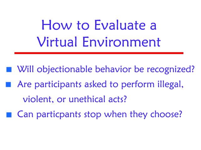 How to evaluate a virtual environment